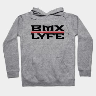 BMX Lyfe Hoodie
